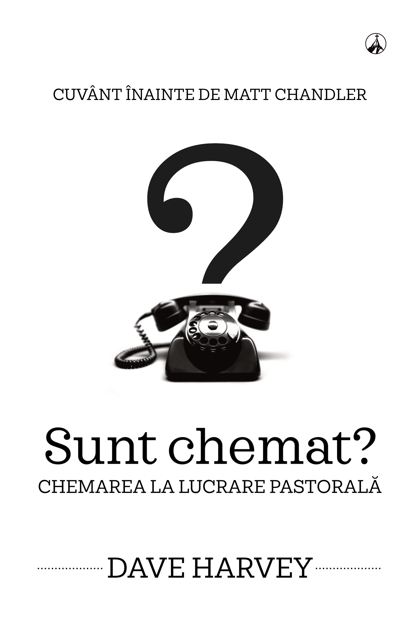 Sunt chemat? Chemarea la lucrare pastorală