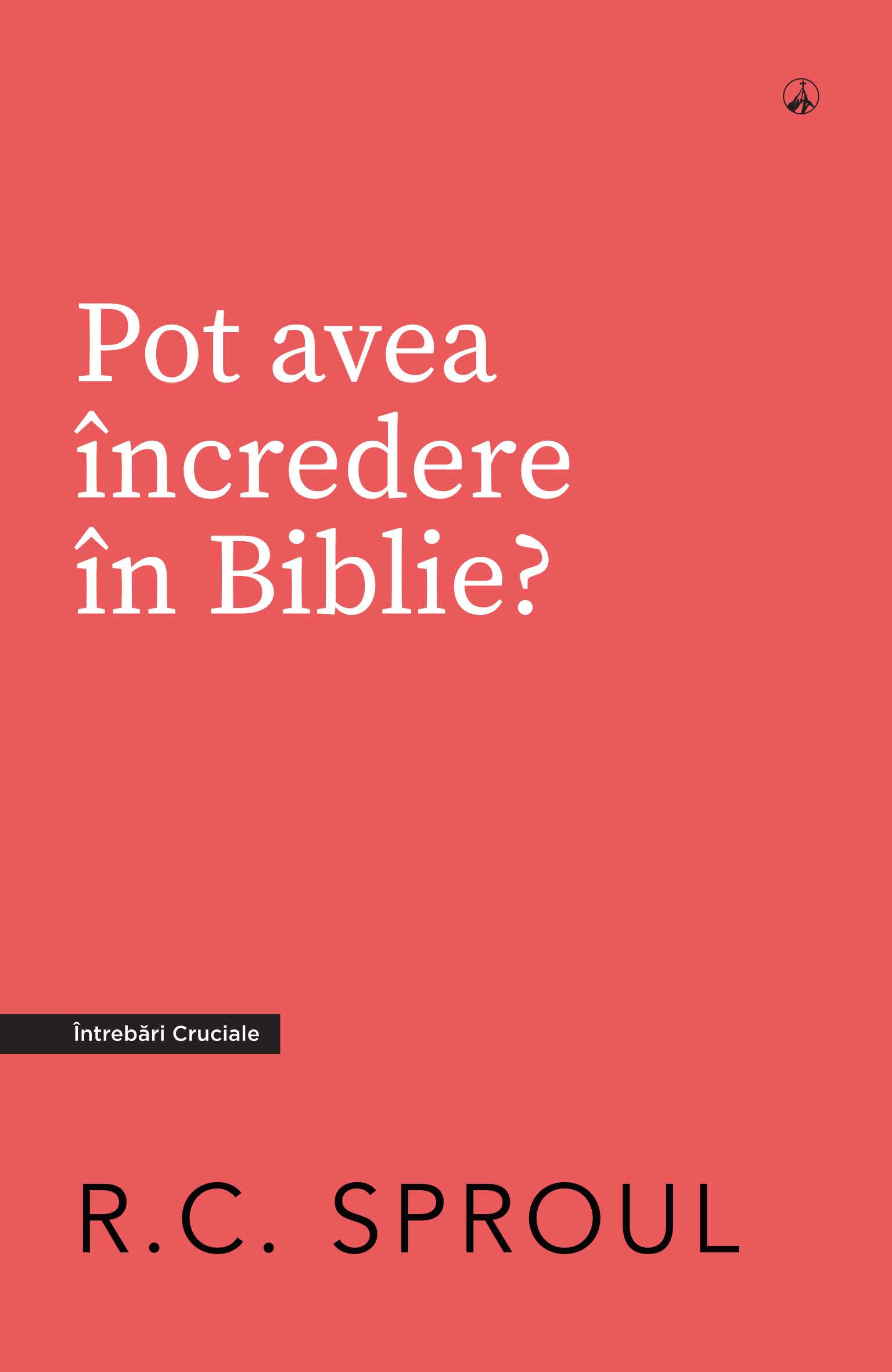 Pot avea încredere în Biblie?