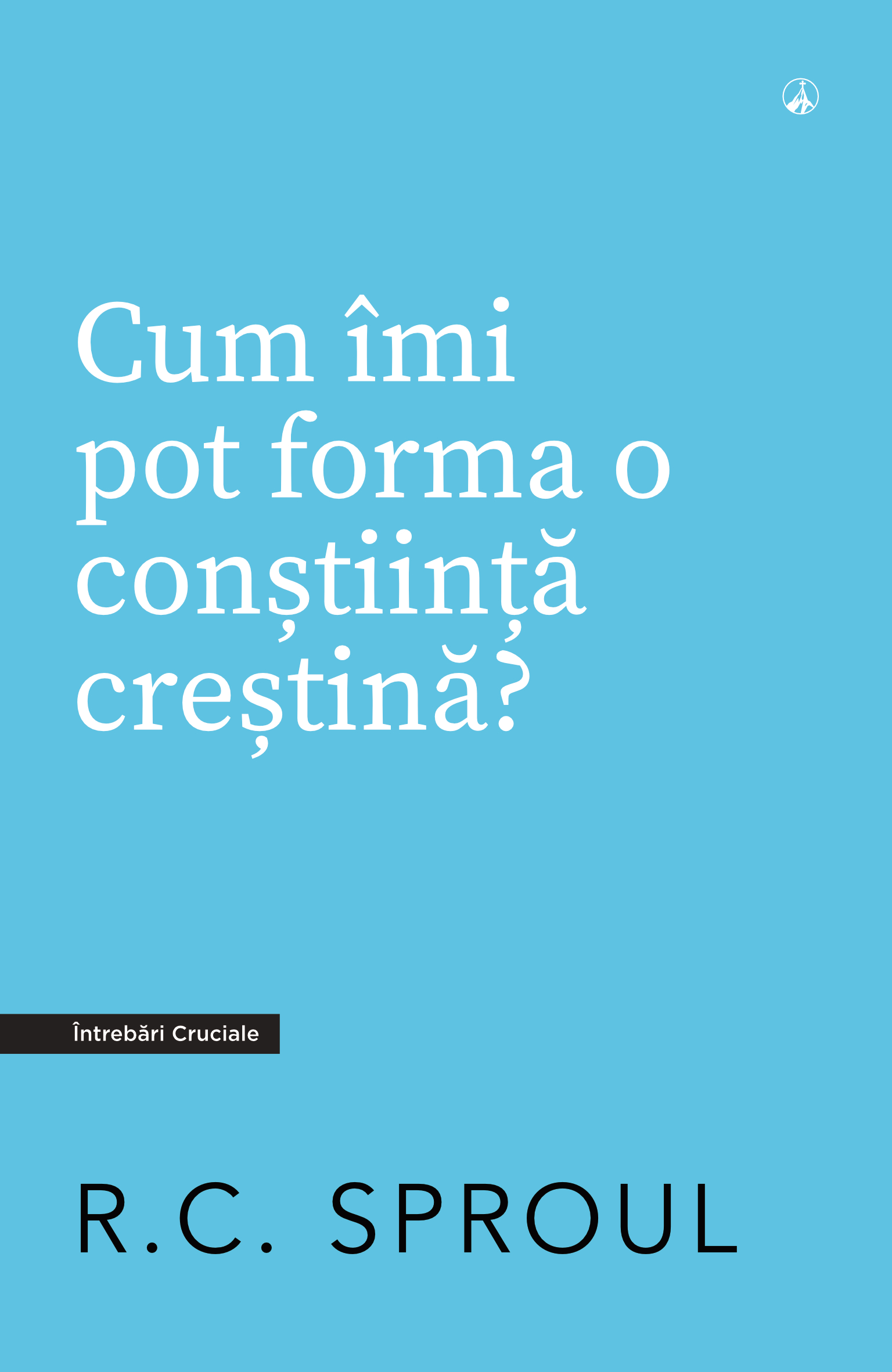 Cum îmi pot forma o conștiință creștină?