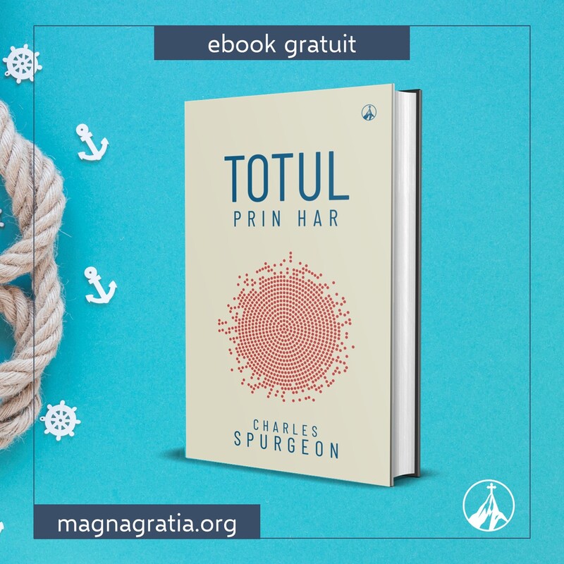 Troublesome particle Be confused TOTUL PRIN HAR, de Charles H. Spurgeon - MAGNA GRATIA