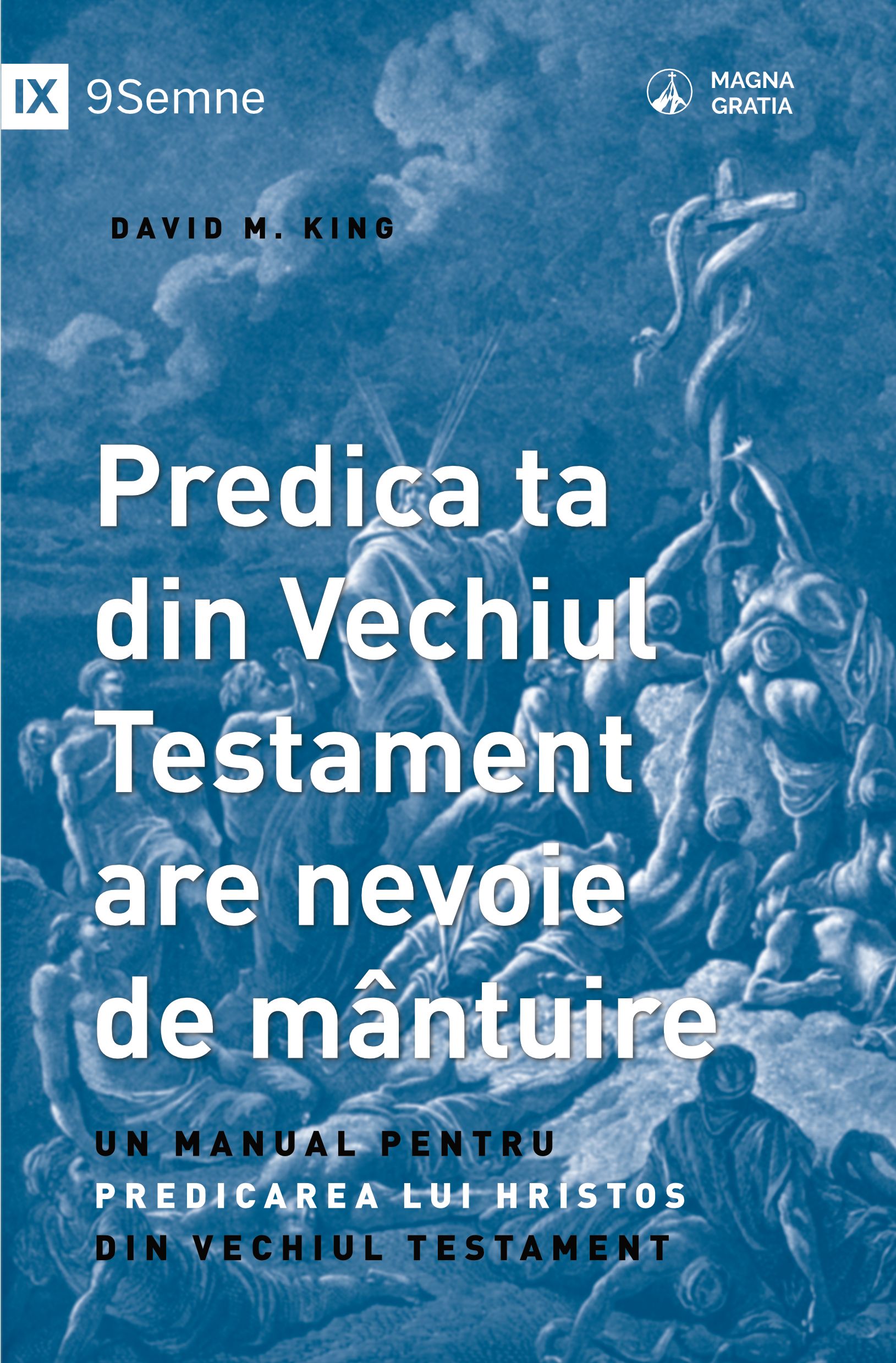 Predica ta din Vechiul Testament are nevoie de mântuire