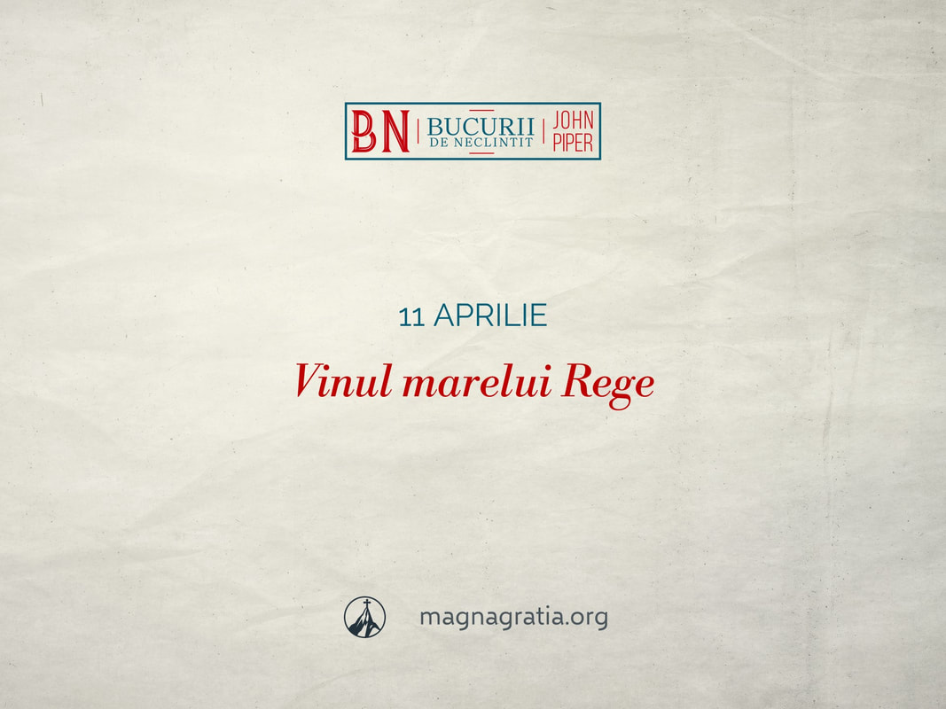 11 aprilie / Vinul marelui Rege