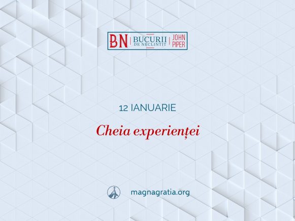 12 Ianuarie – Cheia experienței