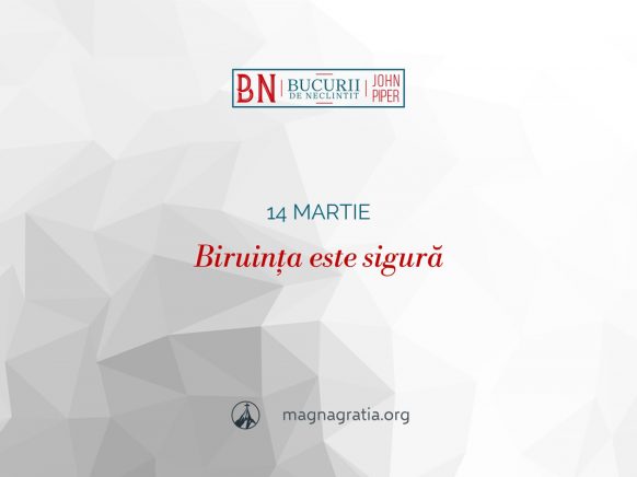 14 martie / Biruința este sigură