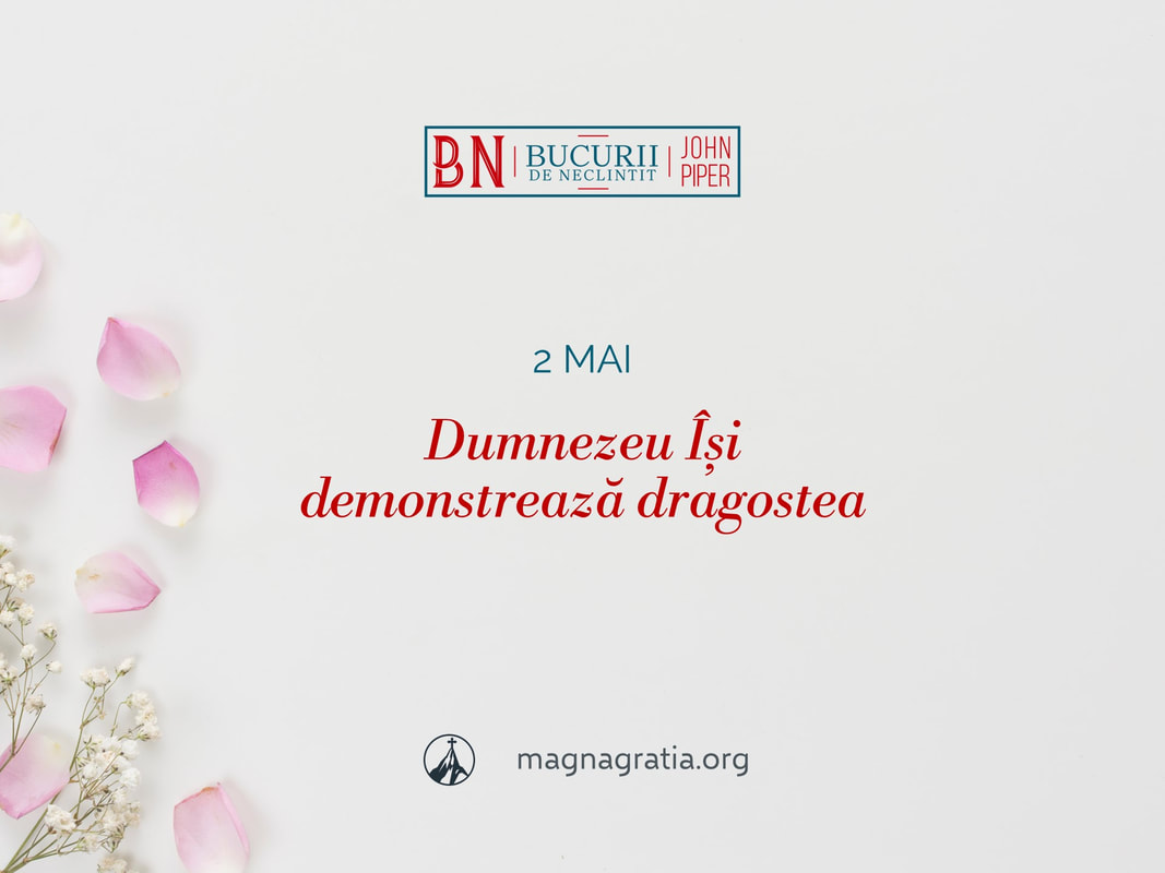 2 mai / Dumnezeu Își demonstrează dragostea