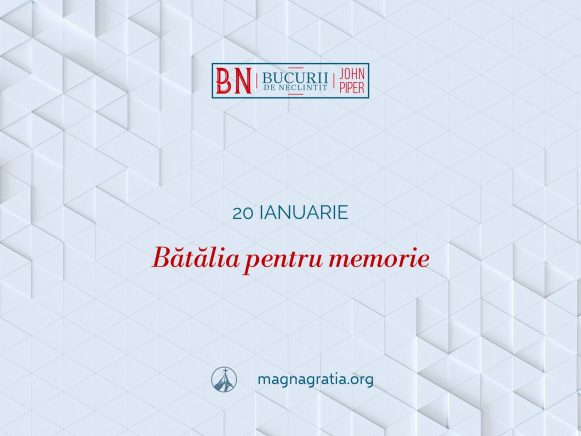 20 Ianuarie – Bătălia pentru memorie