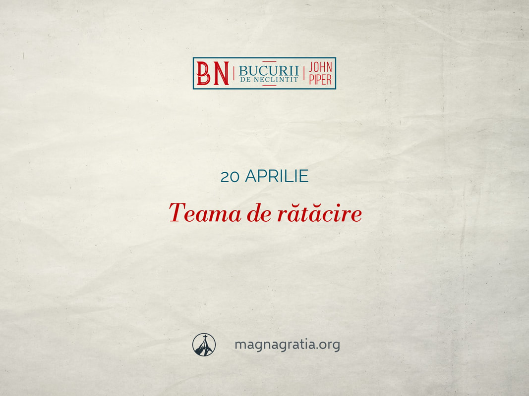 20 aprilie / Teama de rătăcire