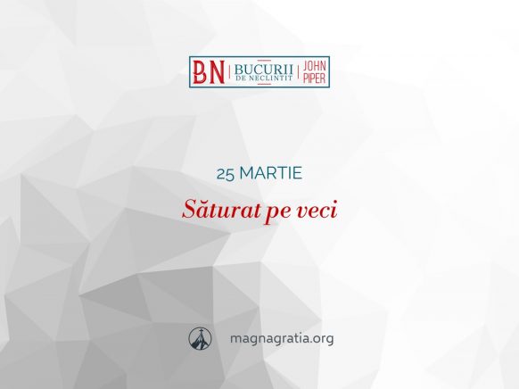 25 martie / Săturat pe veci