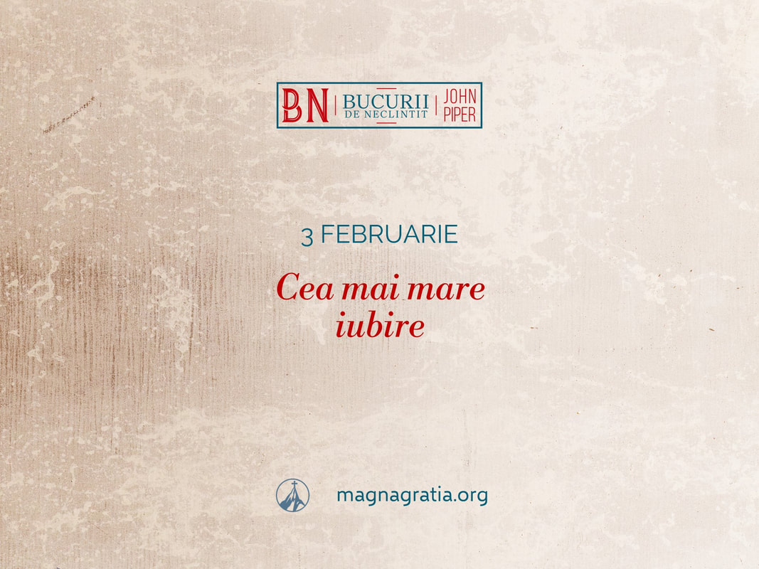 3 februarie / Cea mai mare iubire