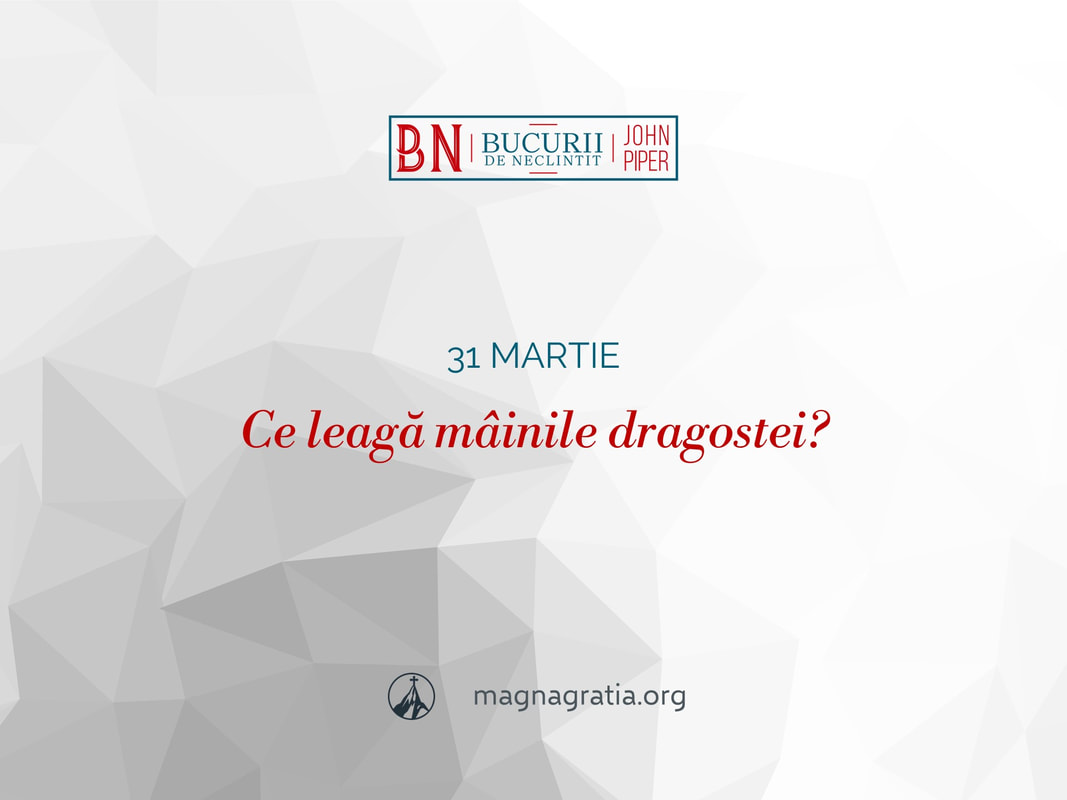 31 martie / Ce leagă mâinile dragostei?