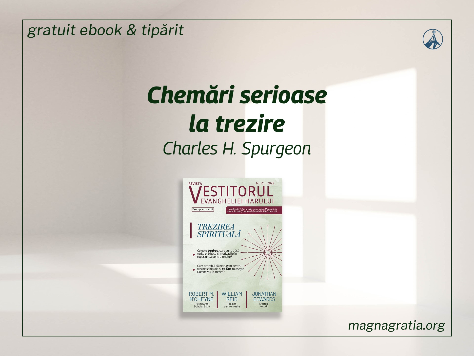 Chemări serioase la trezire