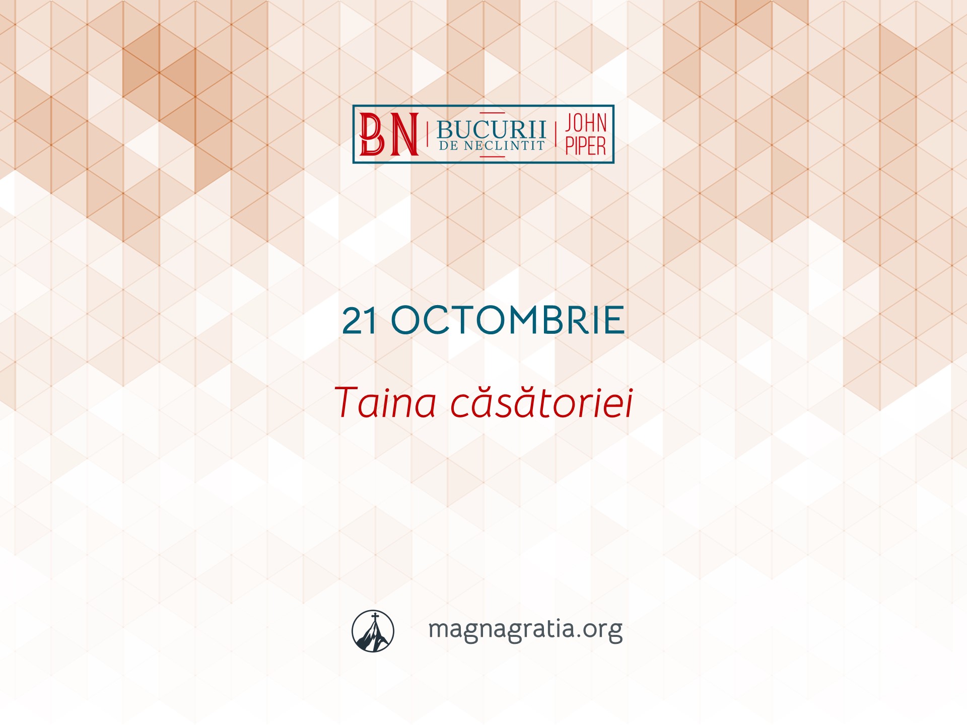 21 Octombrie / Taina căsătoriei