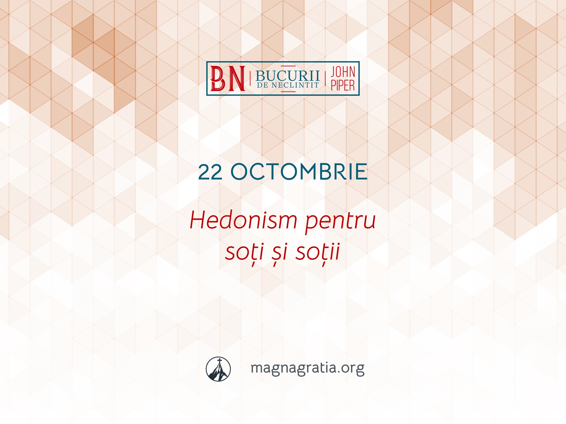 22 Octombrie / Hedonism pentru soți și soții