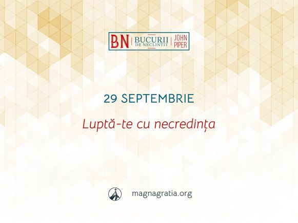 29 Septembrie / Luptă-te cu necredința