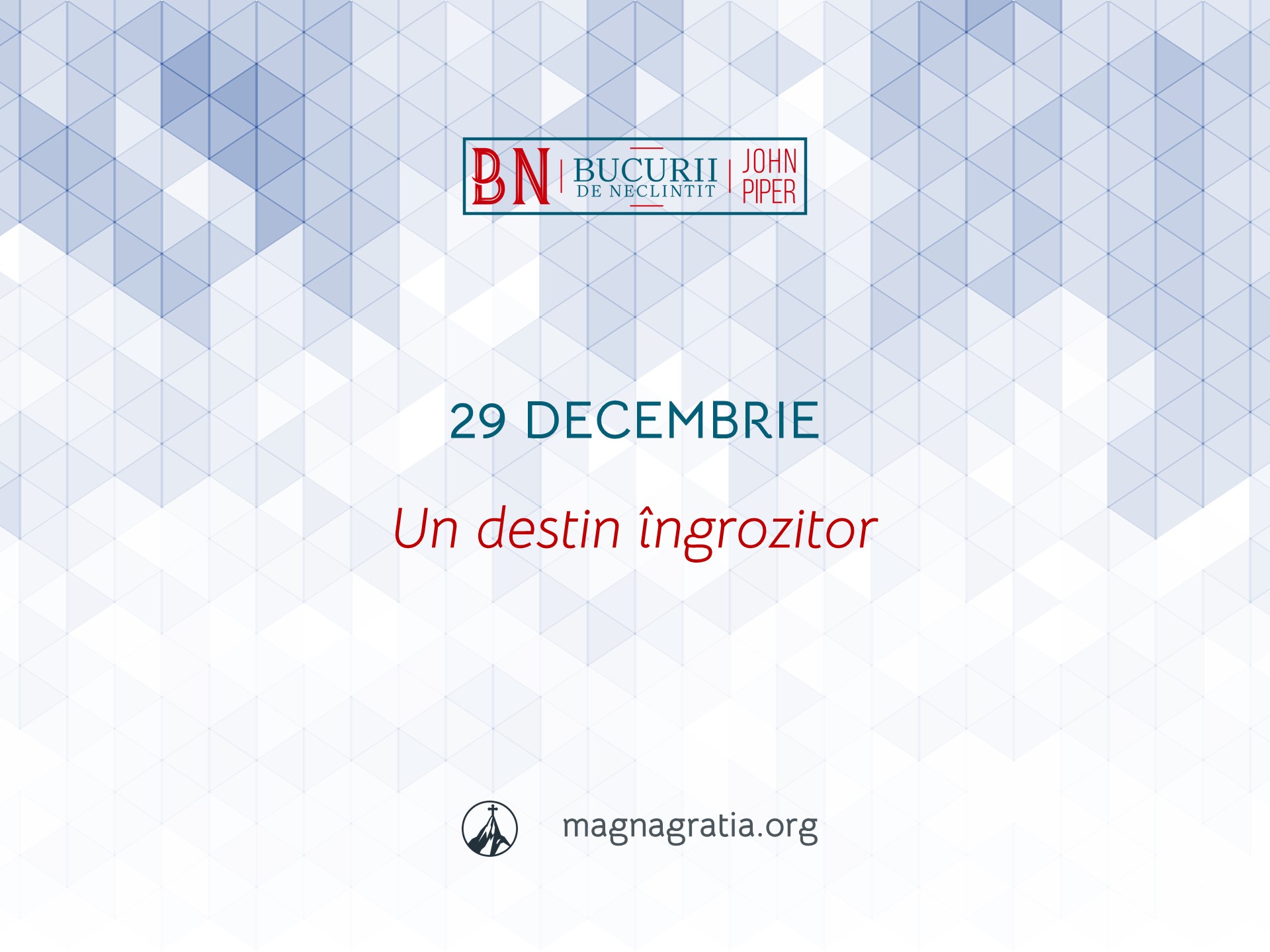 29 Decembrie / Un destin îngrozitor