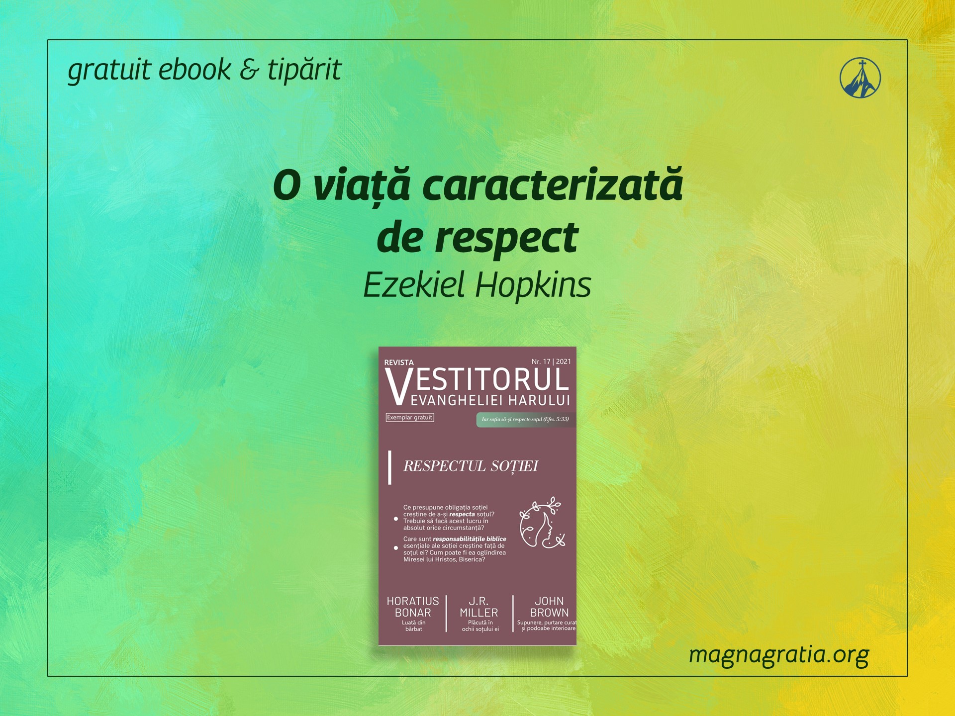 O viață caracterizată de respect