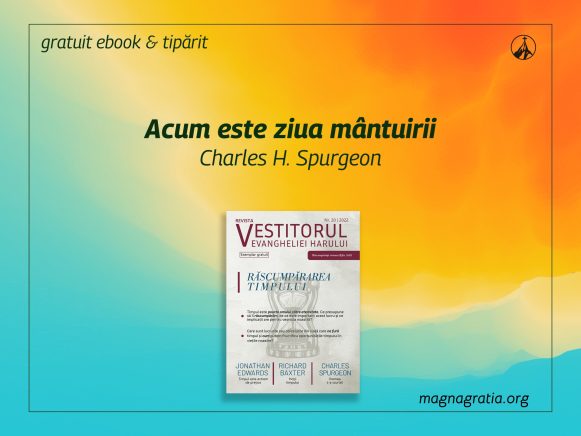 Acum este ziua mântuirii