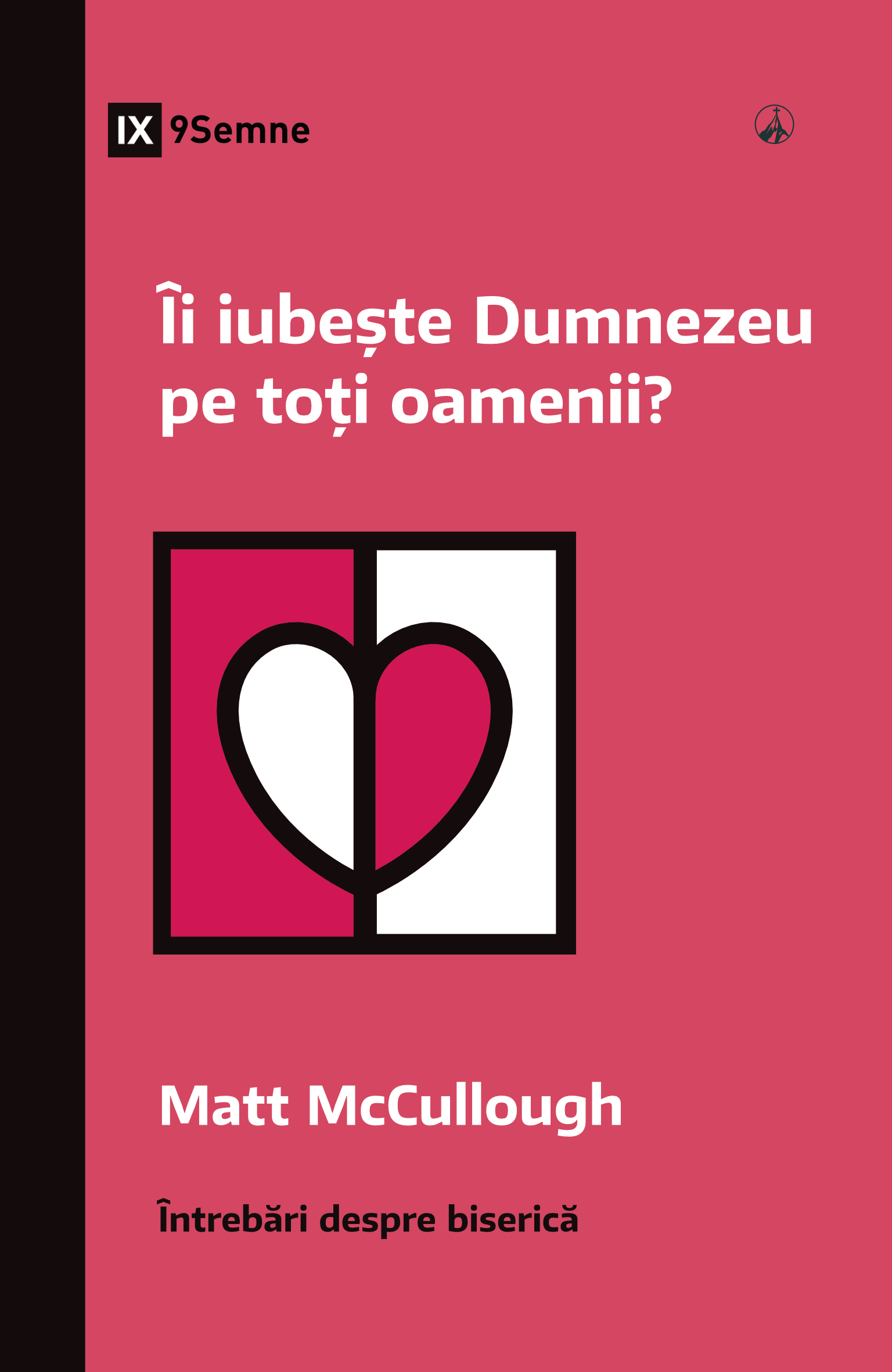 Îi iubește Dumnezeu pe toți oamenii?