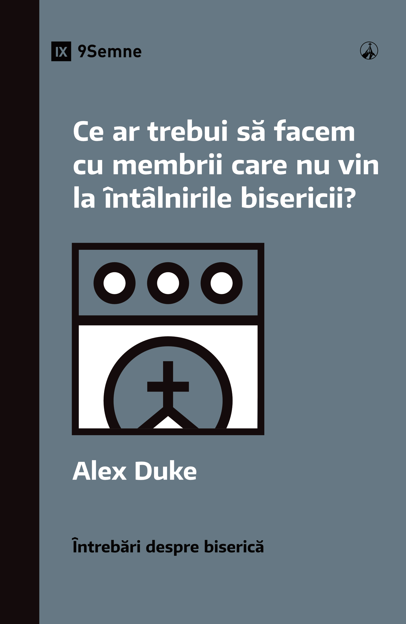 Ce ar trebui să facem cu membrii care nu vin la întâlnirile bisericii?