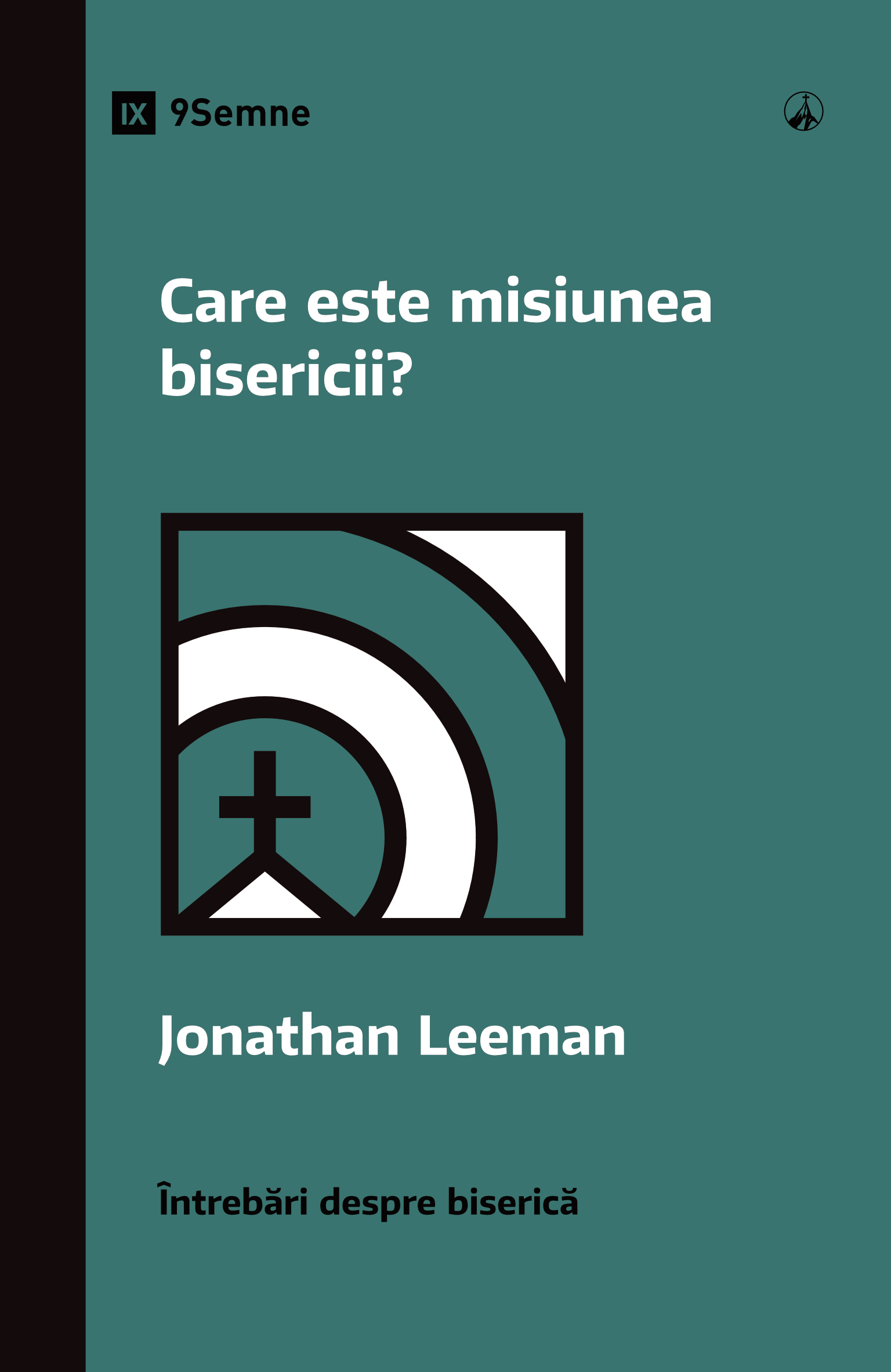 Care este misiunea bisericii?