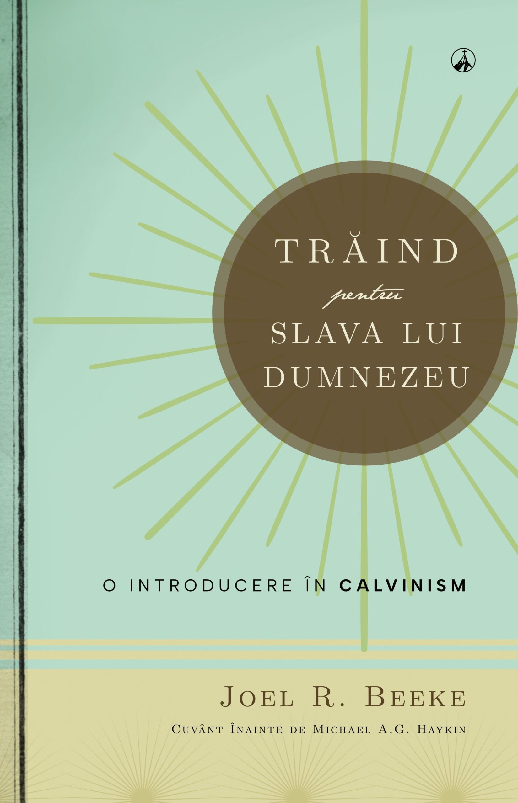 Trăind pentru slava lui Dumnezeu