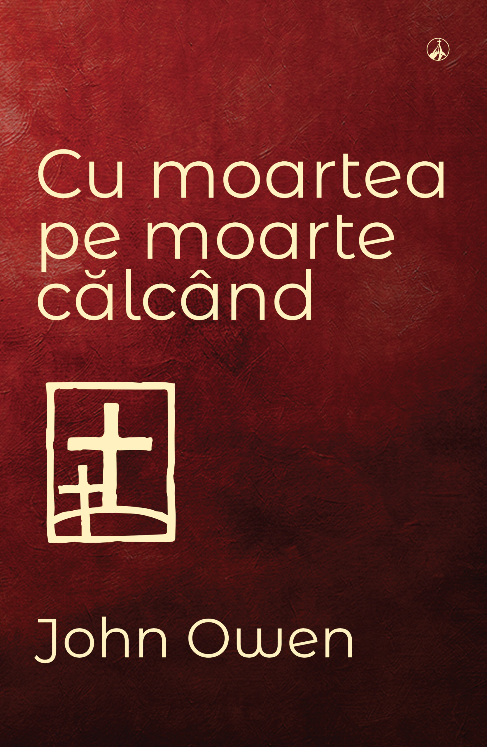 Cu moartea pe moarte călcând