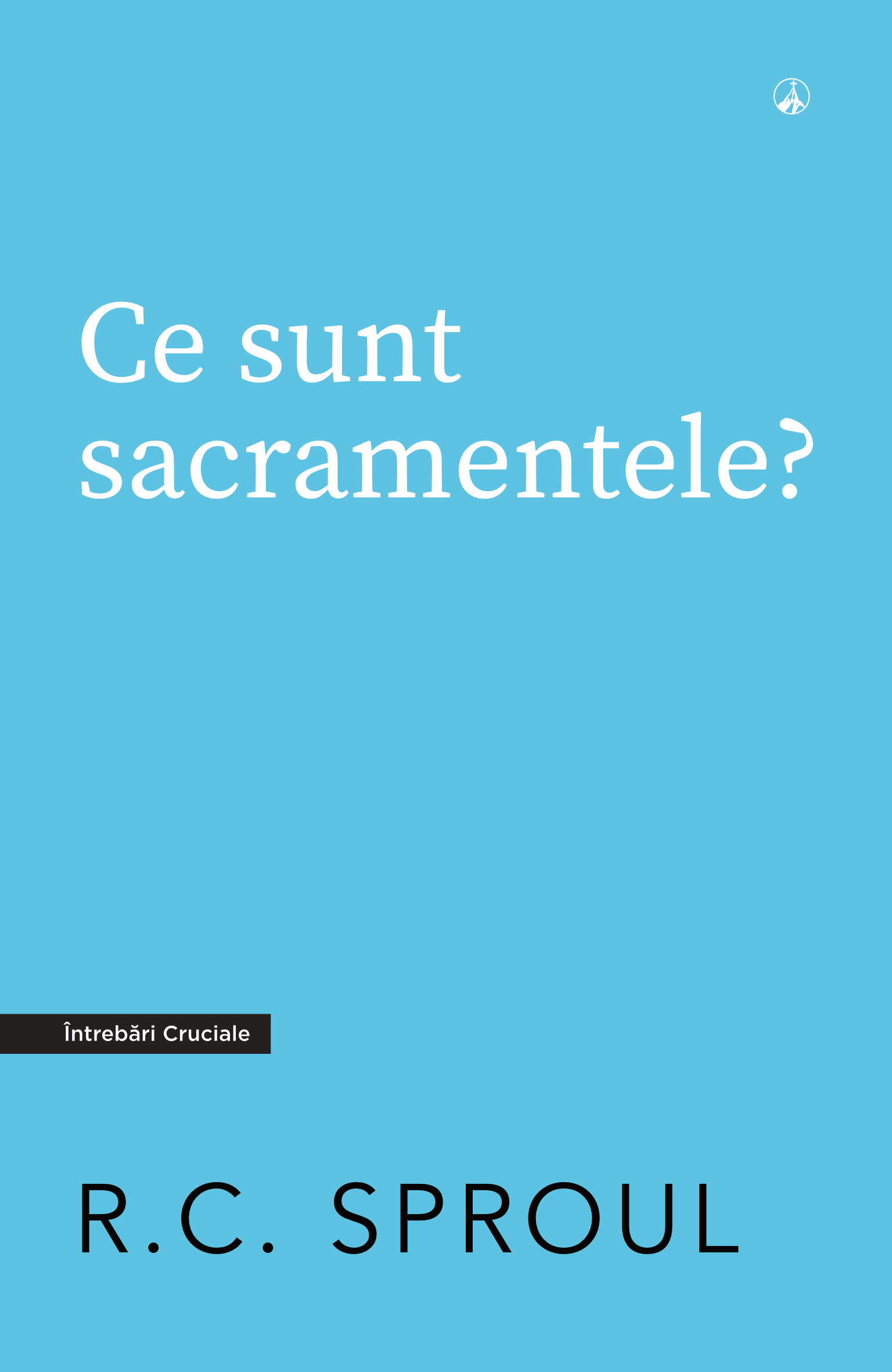 Ce sunt sacramentele?