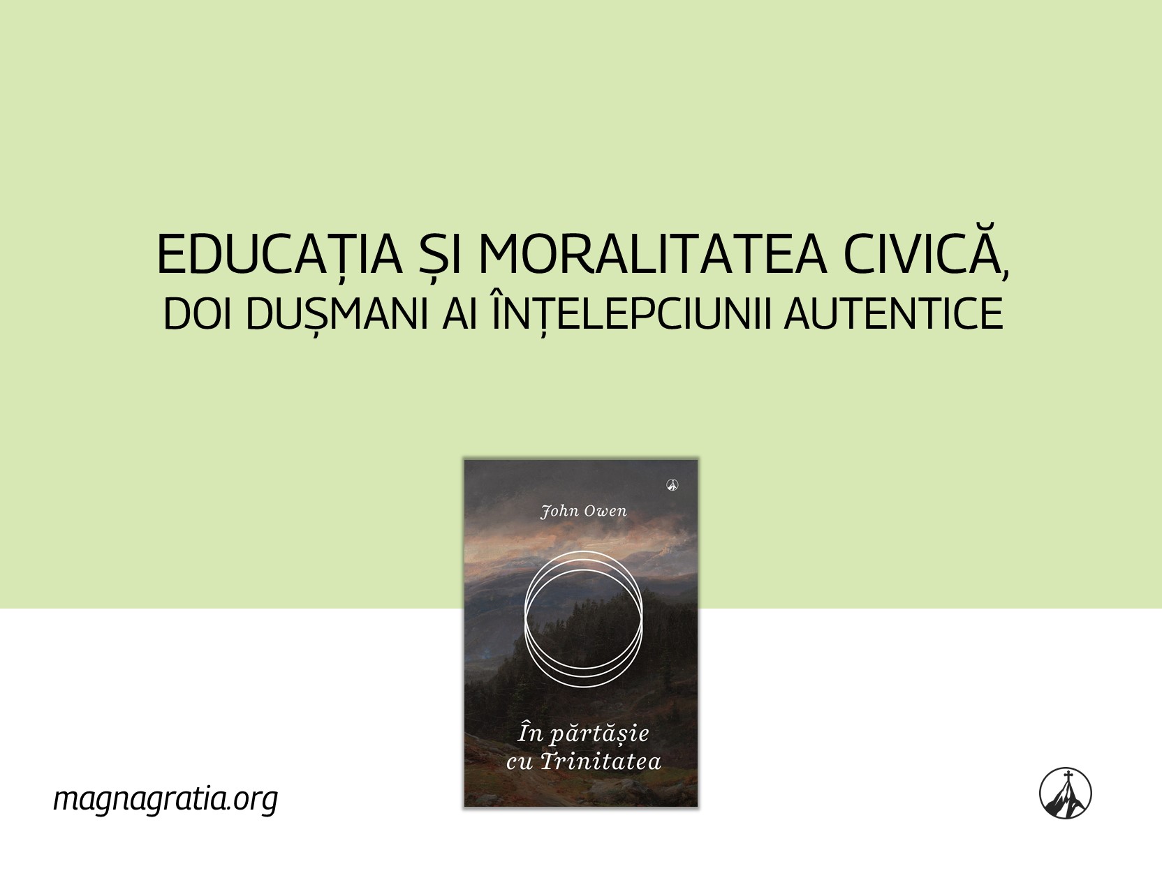 Educația și moralitatea civică, doi dușmani ai înțelepciunii autentice