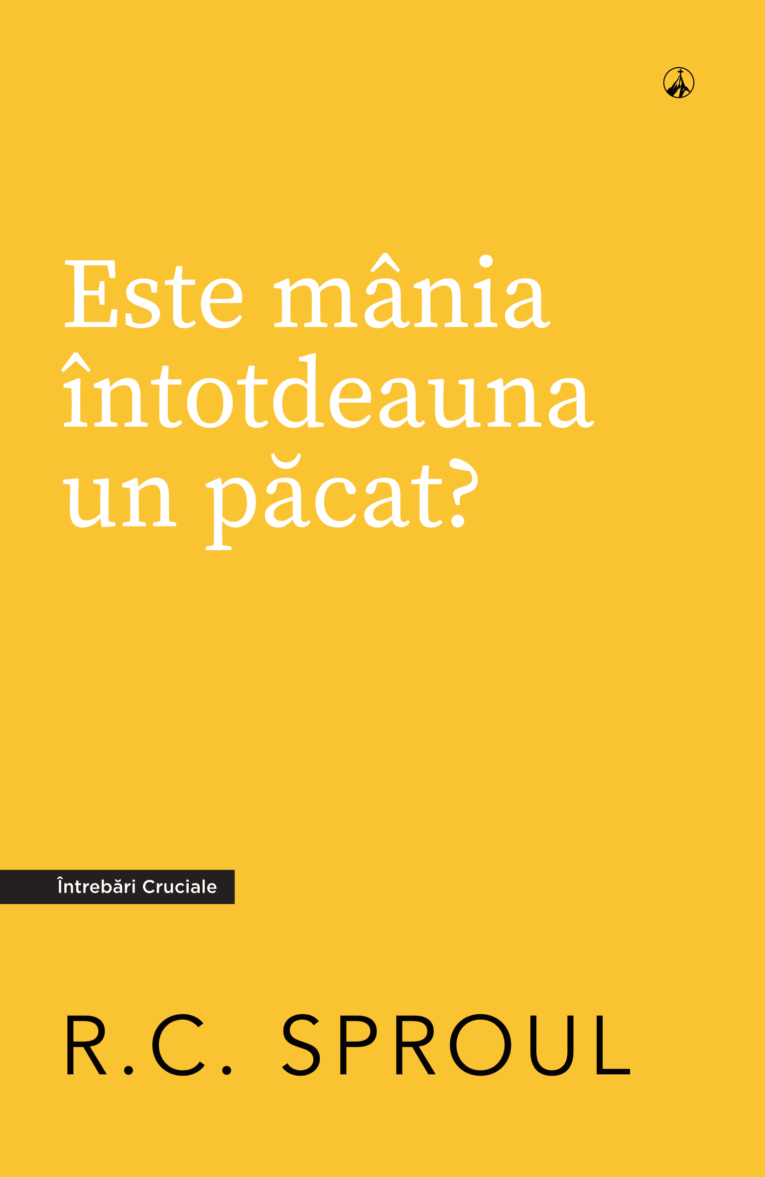 Este mânia întotdeauna un păcat?