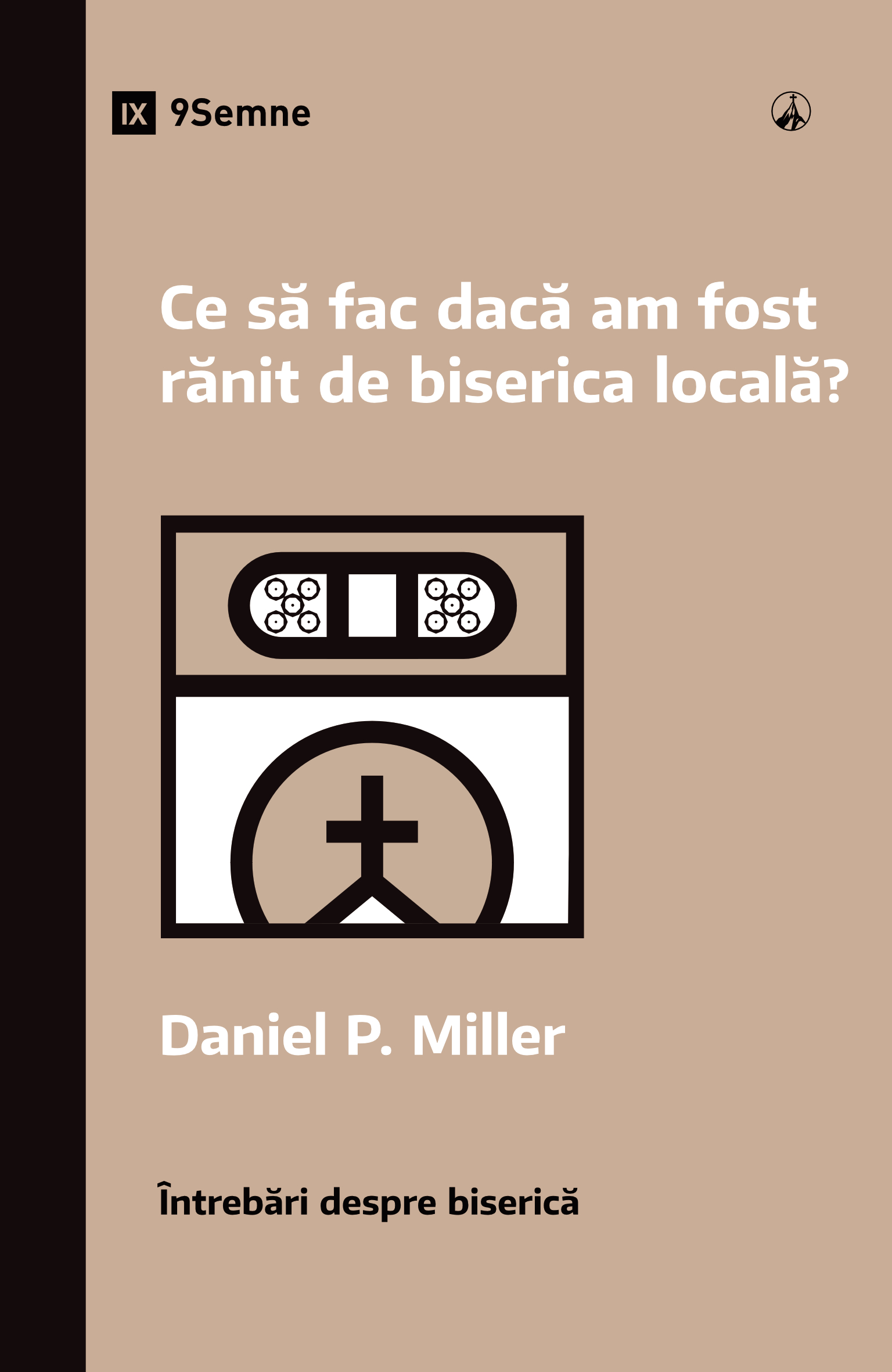 Ce să fac dacă am fost rănit de biserica locală?