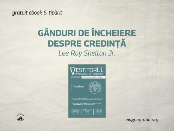 Gânduri de încheiere despre credință