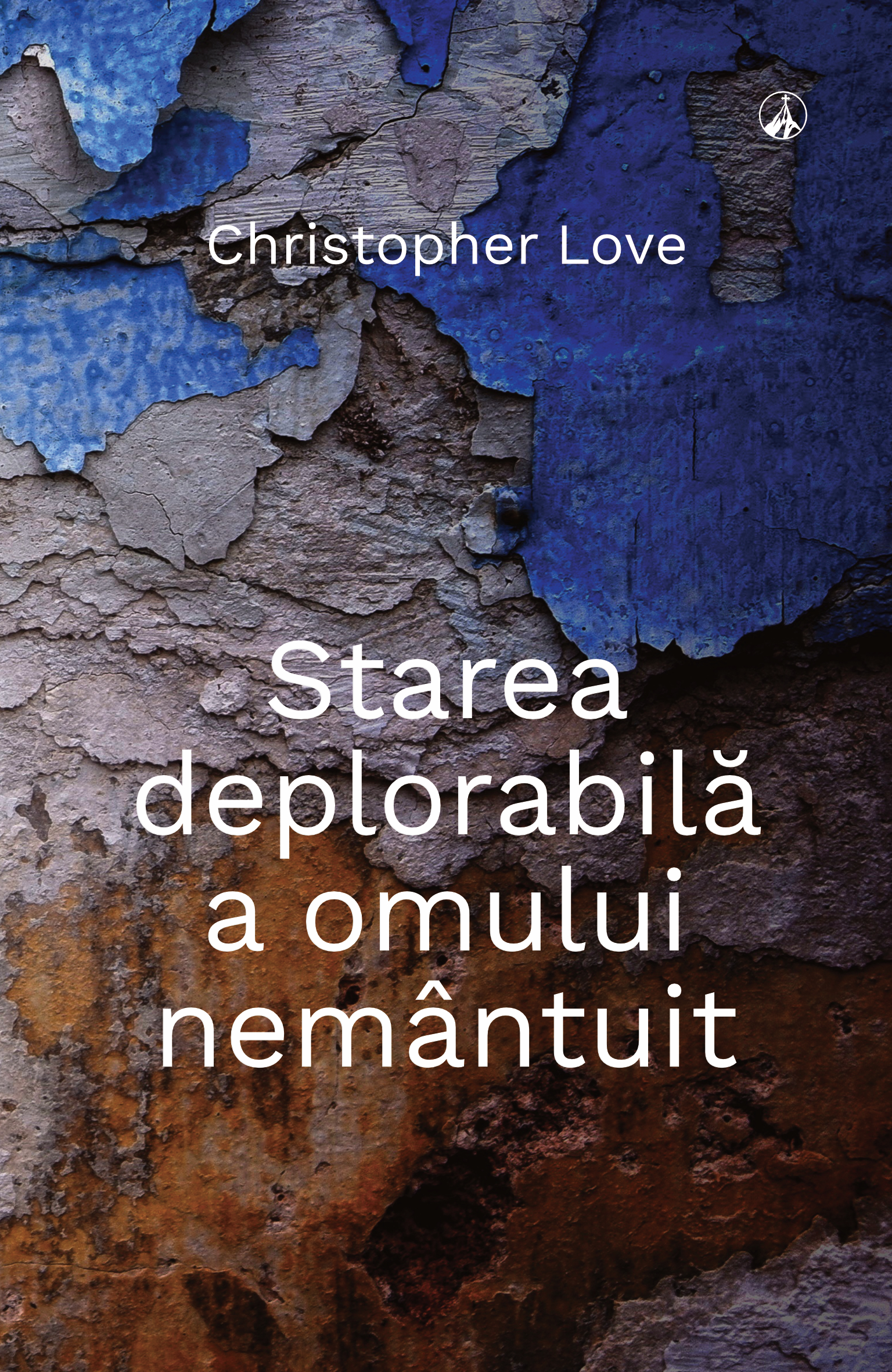 Starea deplorabilă a omului nemântuit