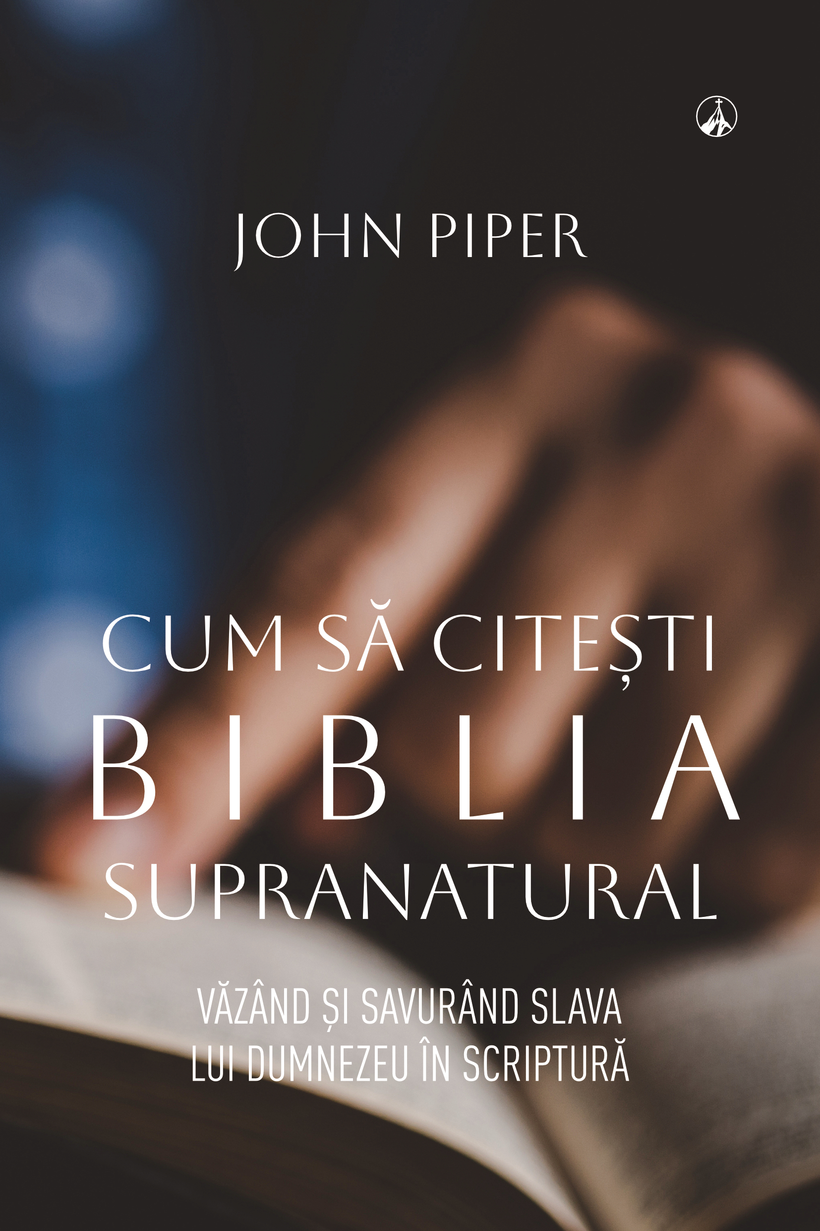Cum să citești Biblia supranatural