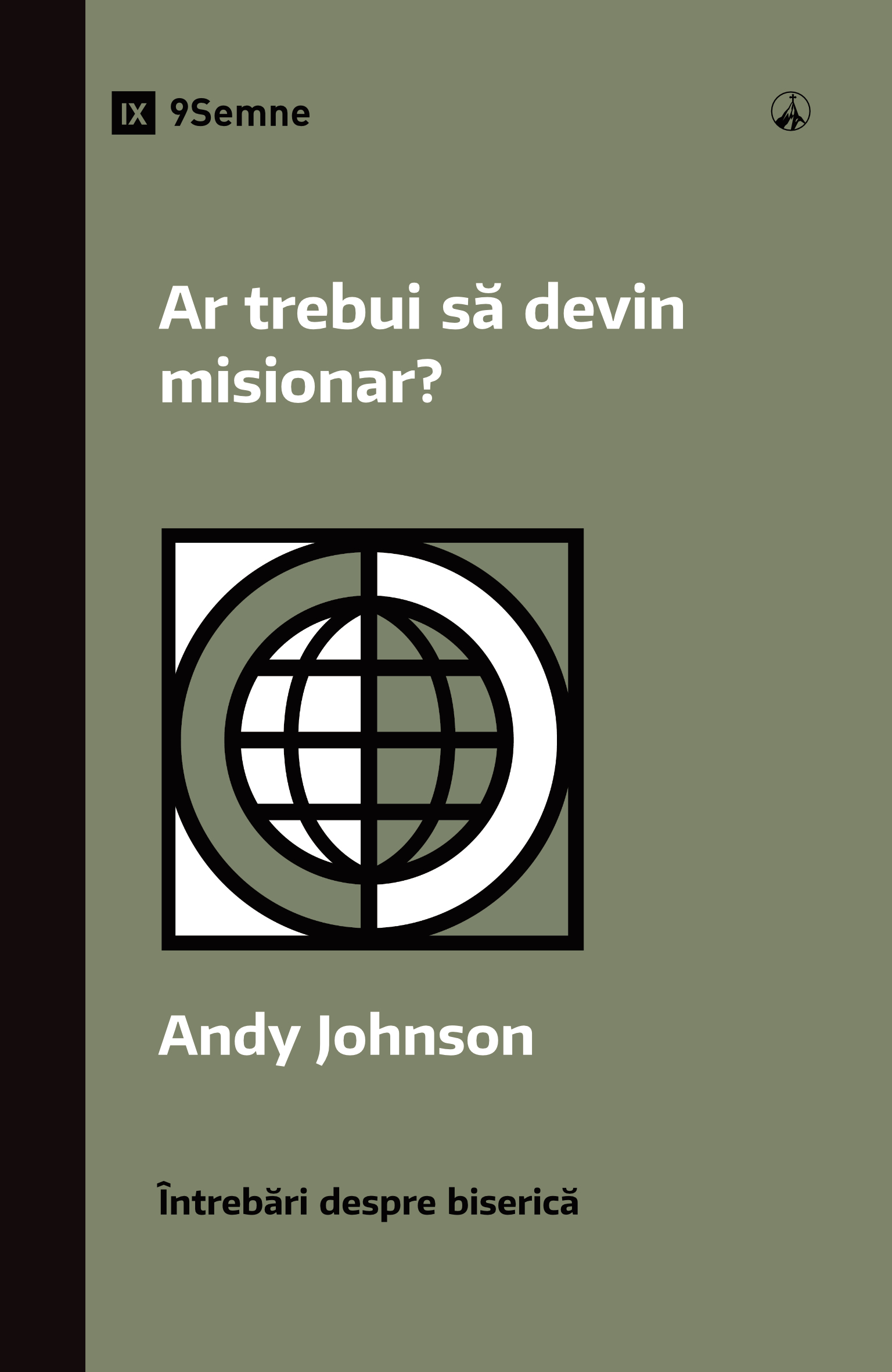 Ar trebui să devin misionar?