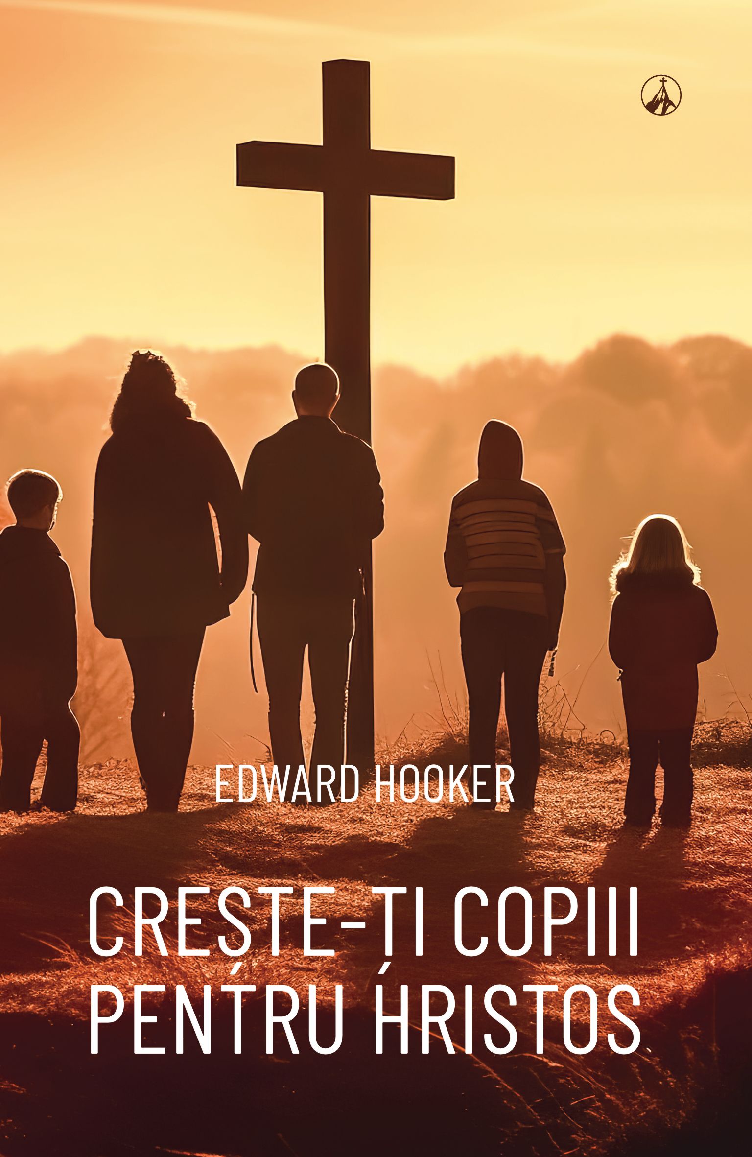 Crește-ți copiii pentru Hristos