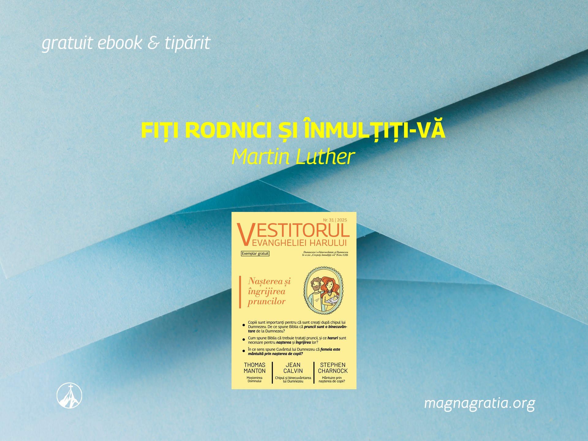 Fiți rodnici și înmulțiți-vă