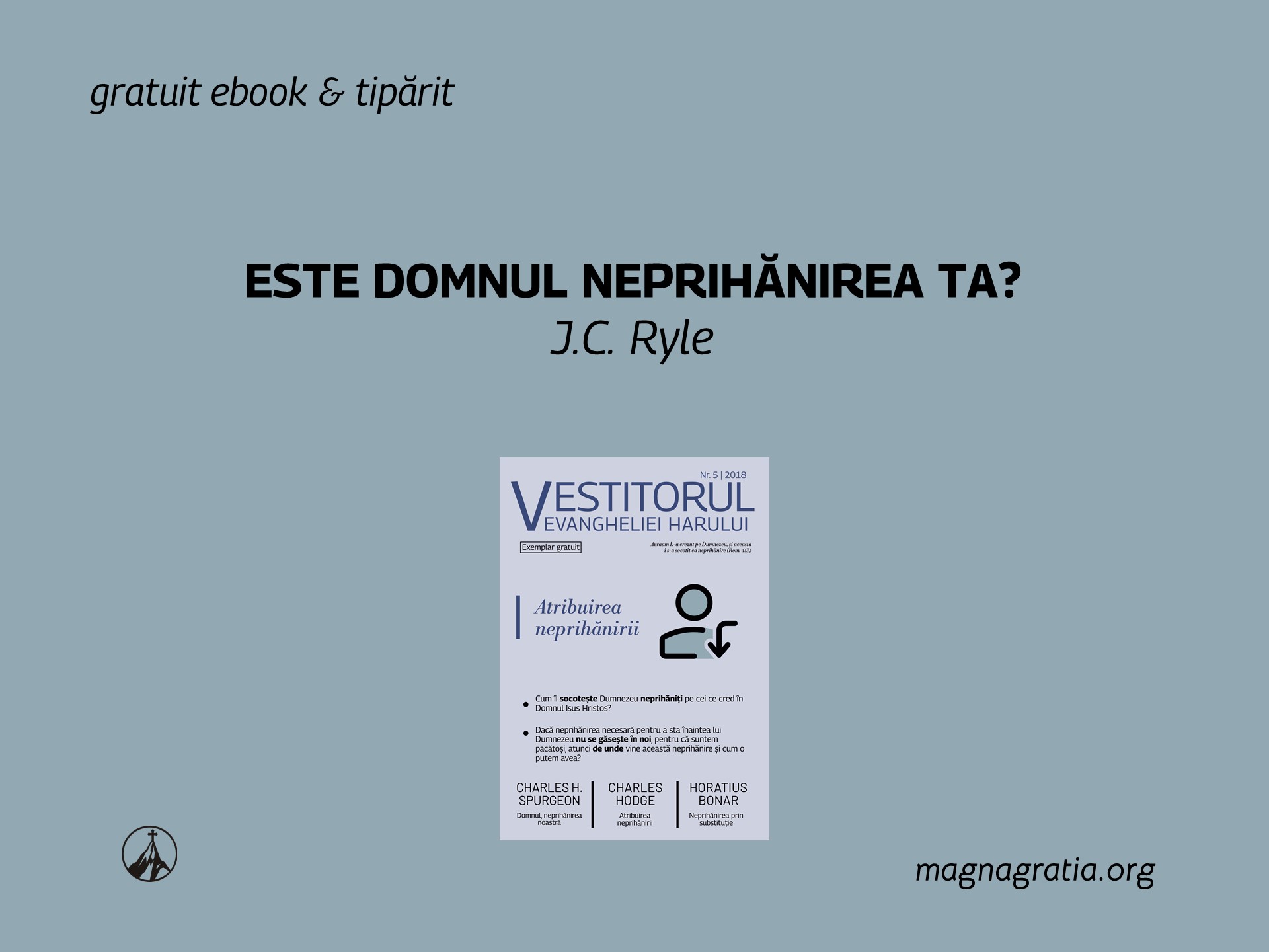 Este Domnul neprihănirea ta?