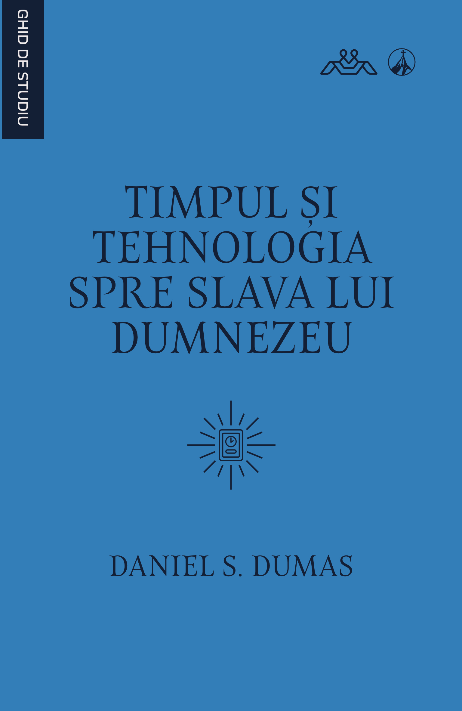 Timpul și tehnologia spre slava lui Dumnezeu