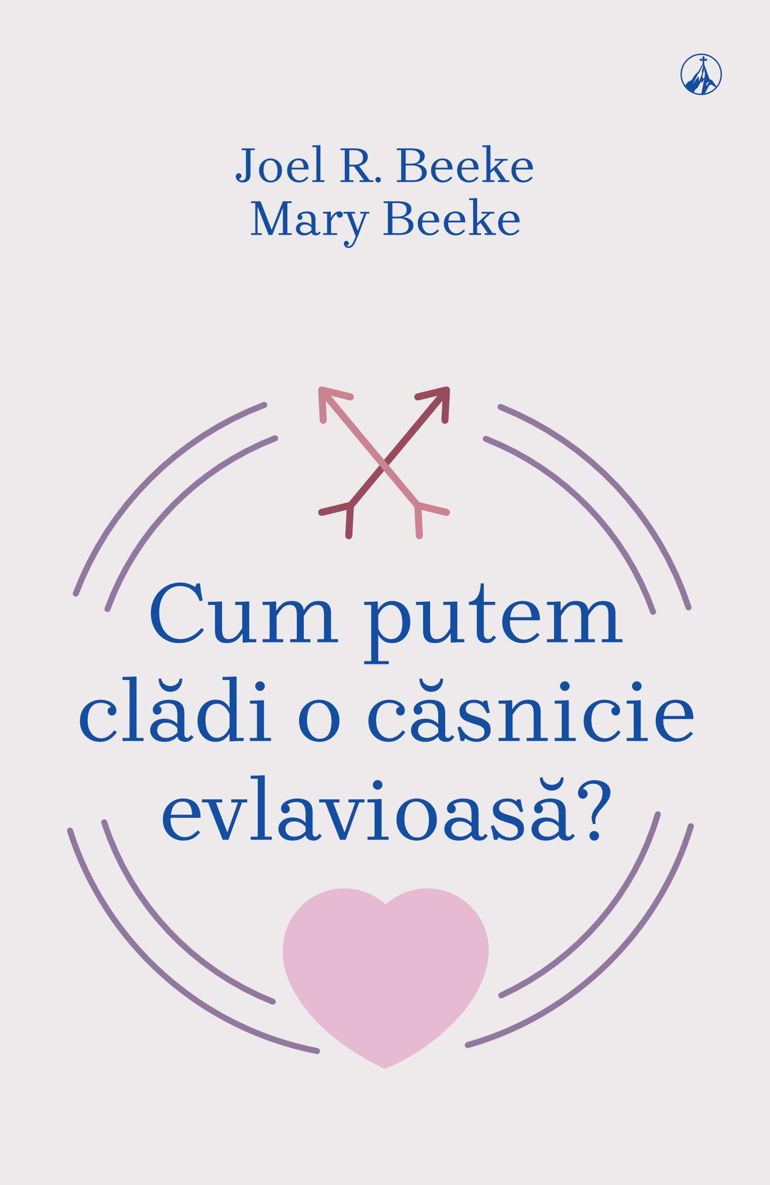 Cum putem clădi o căsnicie evlavioasă?