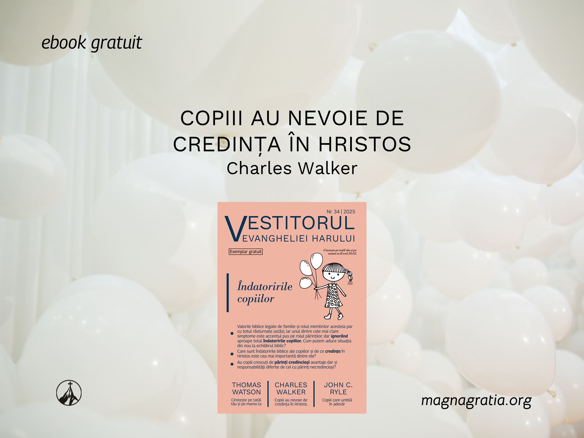 Copiii au nevoie de credința în Hristos