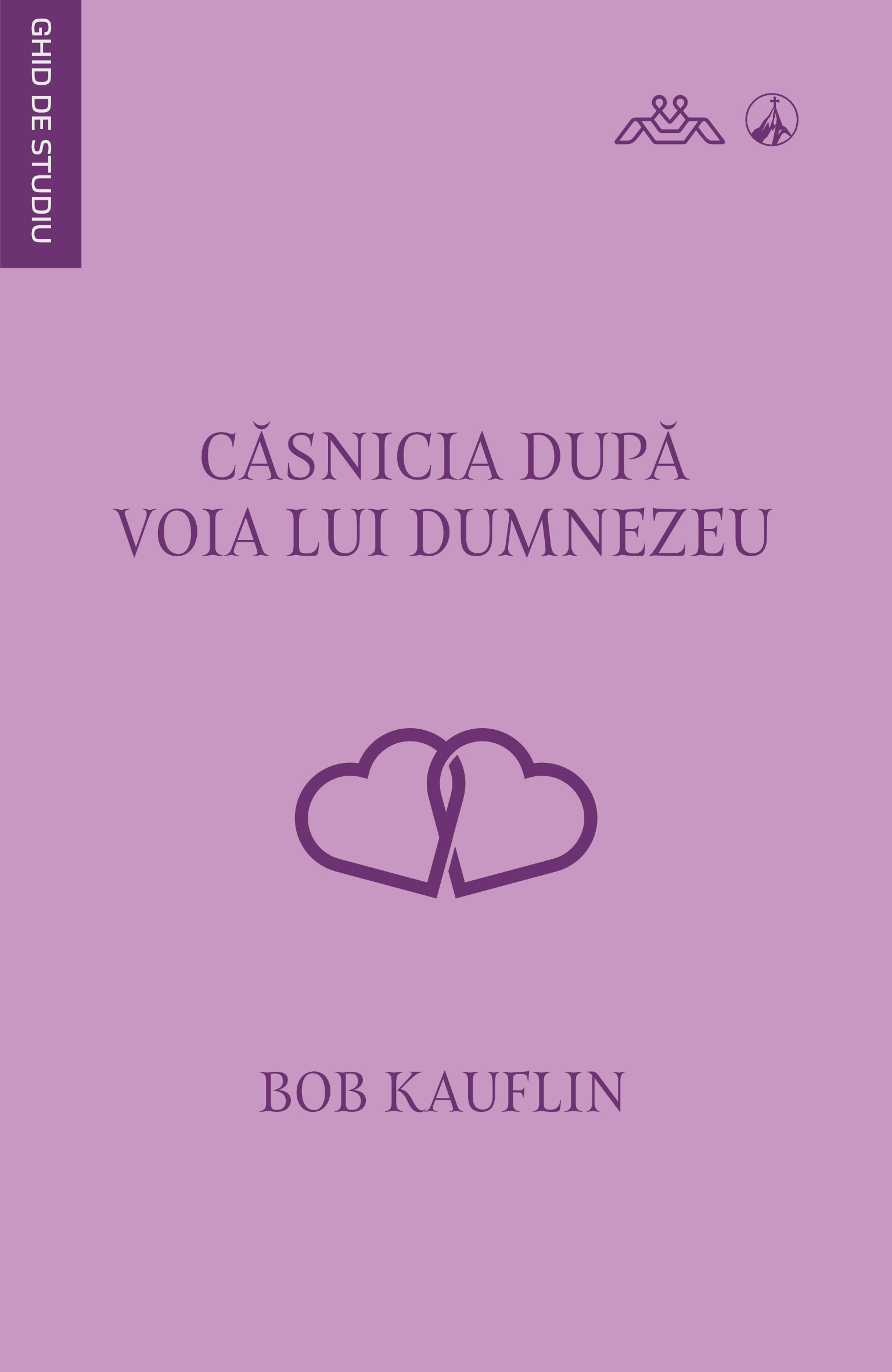 Căsnicia după voia lui Dumnezeu