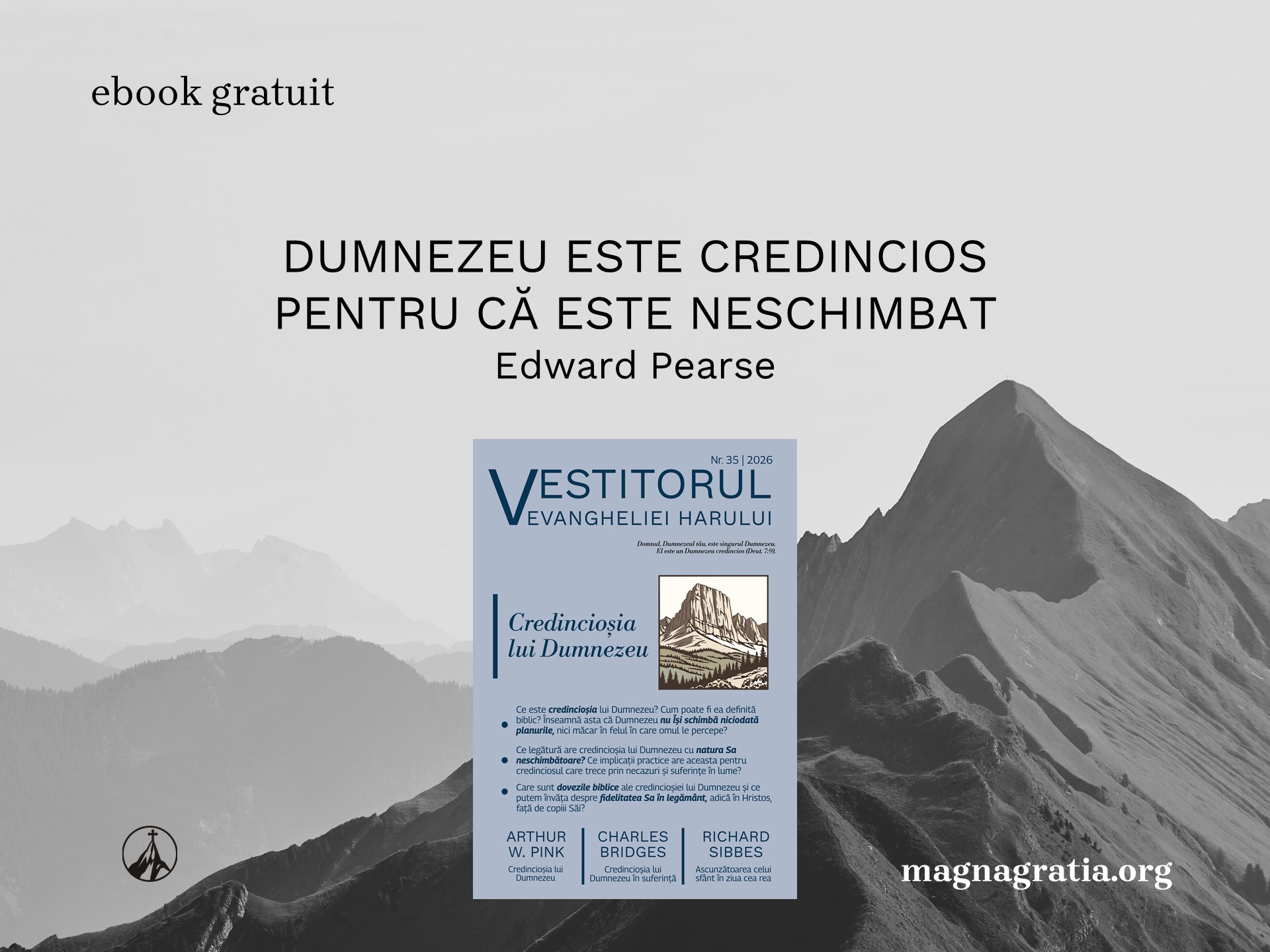 Dumnezeu este credincios pentru că este neschimbat