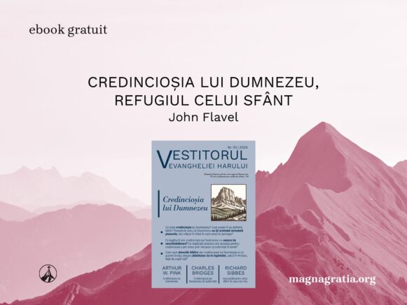 Credincioșia lui Dumnezeu – refugiul celui sfânt