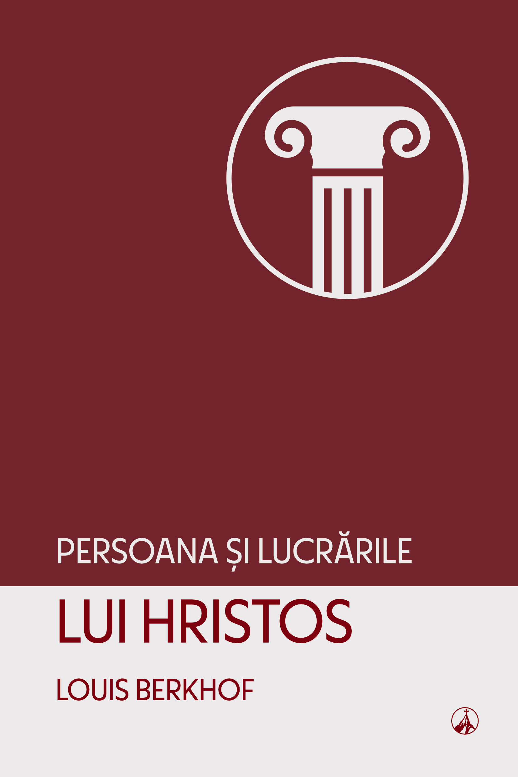 Persoana și lucrările lui Hristos