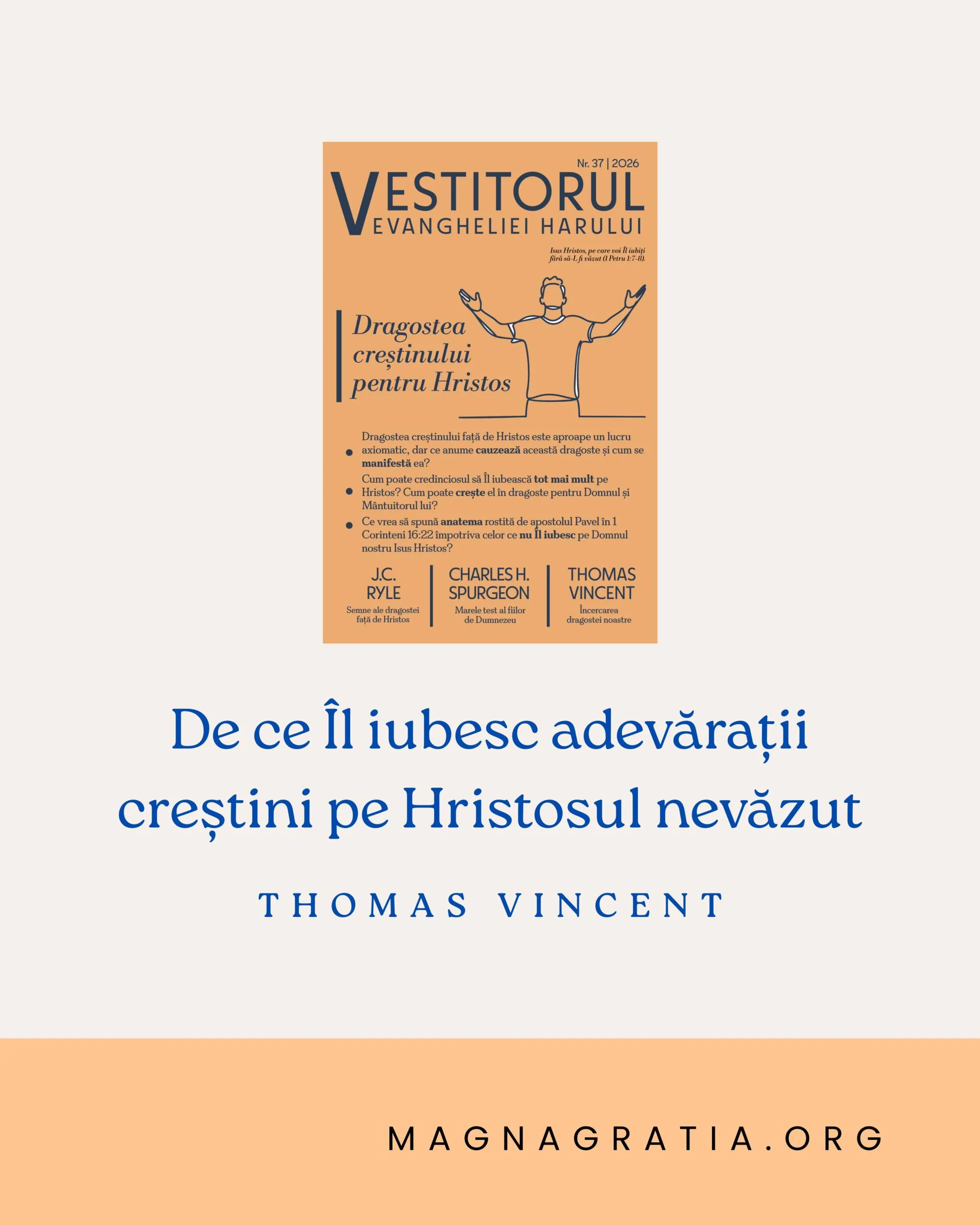 De ce Îl iubesc adevărații creștini pe Hristosul nevăzut
