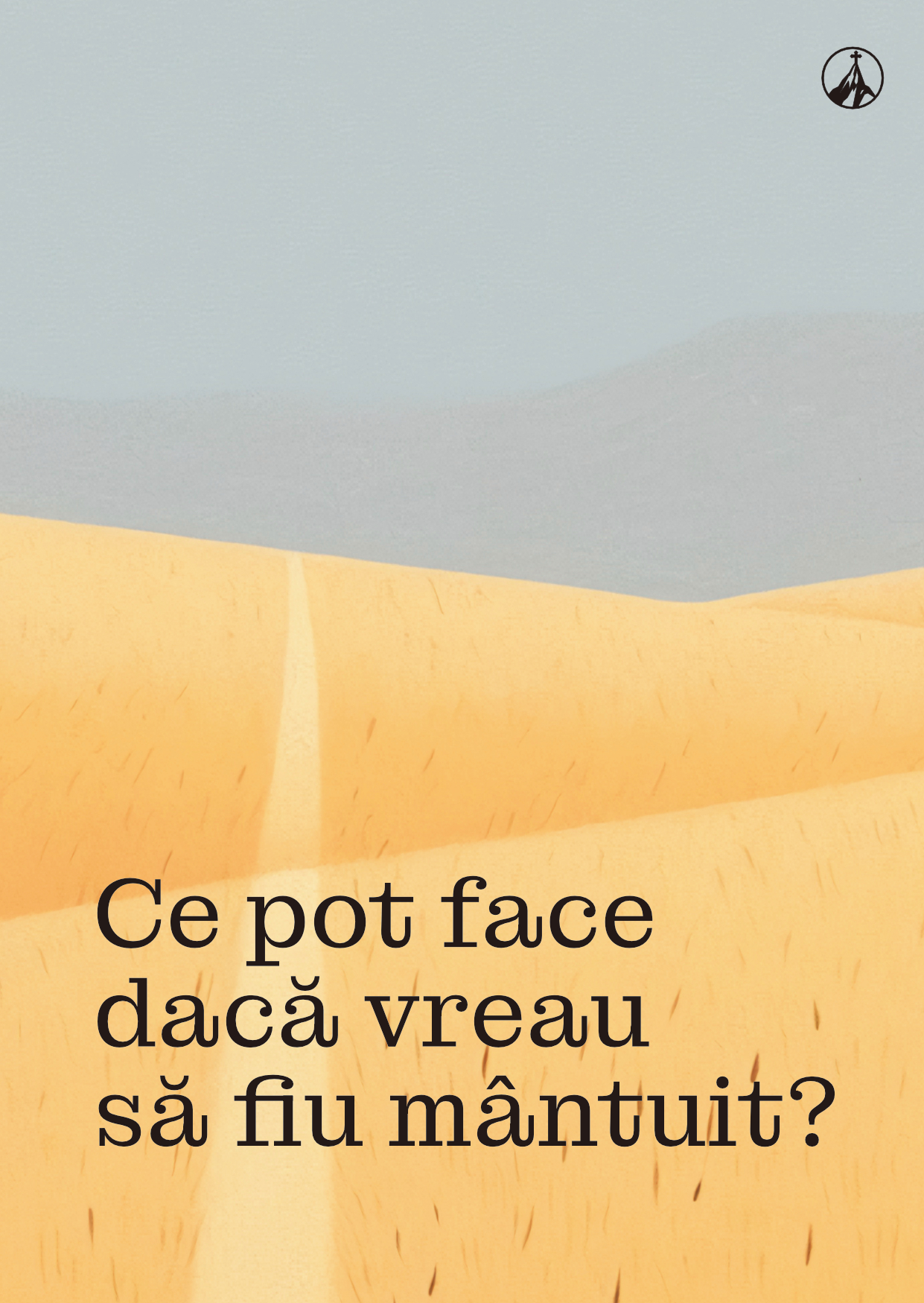 Ce pot face dacă vreau să fiu mântuit?