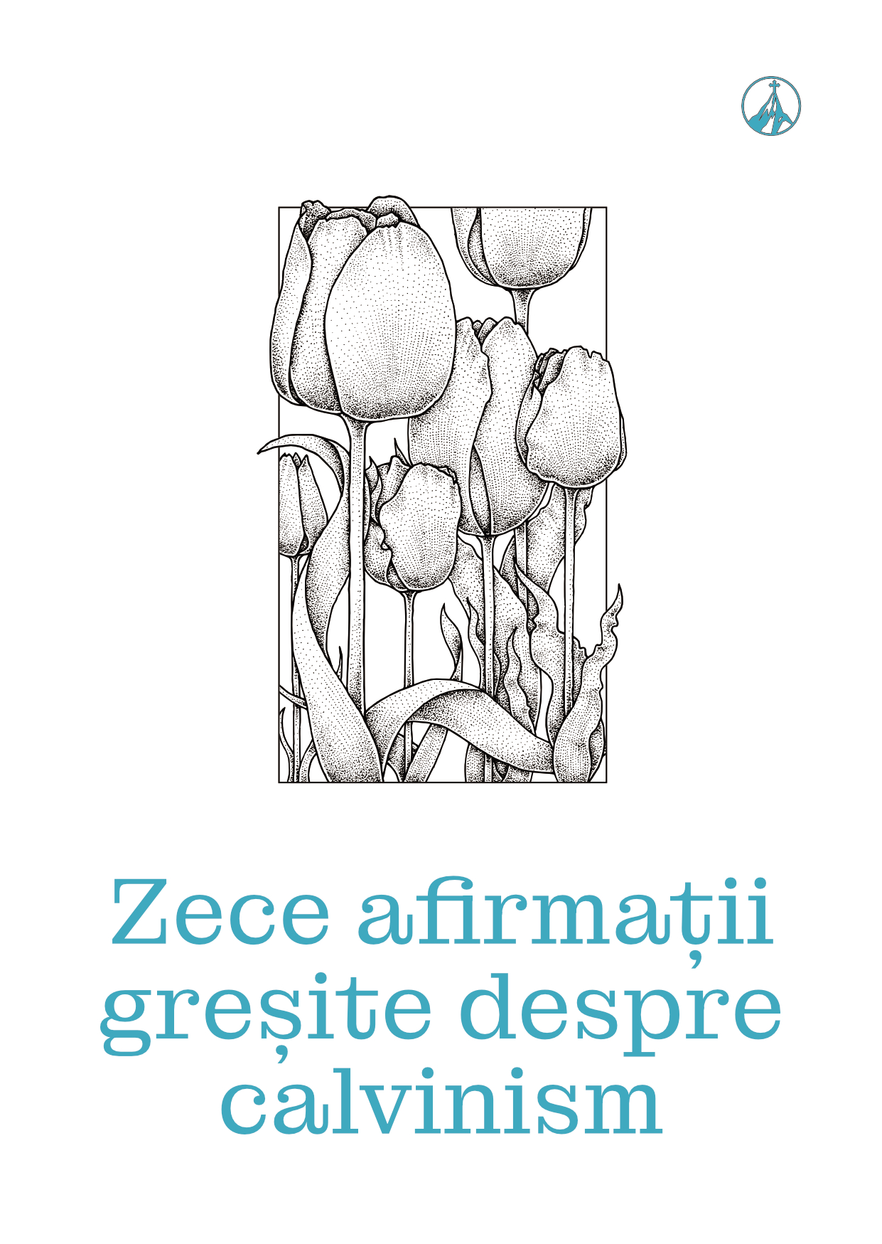 Zece afirmații greșite despre calvinism