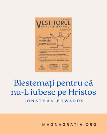 Blestemați pentru că nu-L iubesc pe Hristos