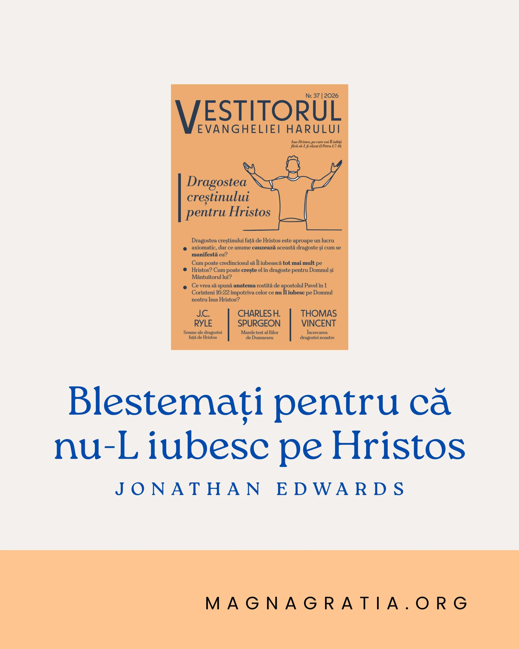 Blestemați pentru că nu-L iubesc pe Hristos