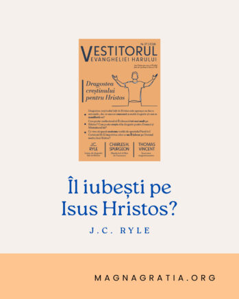 Îl iubești pe Isus Hristos?